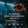 @IAmDJVoodoo - House Mix (Dance & EDM) (2022-08-22)