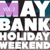 14 MAY 19 Bank Holiday Weekend Vol 2 DJ Catch 22 B2B Miss Behaviour