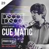 Praveen Jay - DISCO DISCO EP #29 | Guest Mix by Cue Matic