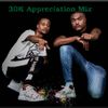 Afro Brotherz - 30K Appreciation Mix