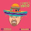 Cinco de Mayo For Gringos by DJ Mike Morse