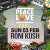 Peace and Love - Sunday Sessions Live - 001 - Roni Kush - 03.02.19
