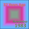 37 Years Ago =November 1983=