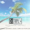 DJTriple4 - When It's A Big Tune Vol 2