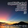 Sophisticated Soulful Grooves Volume 27 (May 2019)