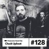 Guest Mix #128 - Chuck Upbeat