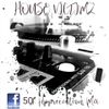 House Victimz 50k Appreciation Mix