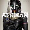 DJ B.Nice - Montreal - Deep, Tribal & Sexy 264 (*AFRIKA IS BACK Baby !! - MASSIVE Afro House Beats*)