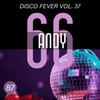 Andy 66 - Disco Fever Vol. 37 - 15/10/2023
