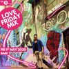 BBC Asian Network - Love Friday Mix | May 2020 | URBAN DESI, LATIN, BOLLY, BHANGRA, R&B, DNB, ARABIC