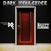 Dark Indulgence Feature - Moaan Exis Guest Dj Set (Mathieu) & Dj Scott Durand Collaboration Episode