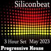 Siliconbeat 3 Hour Prog Session - May 2023