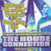 The House Connection Vol. 1 - Richard Humpty Vission & Bad Boy Bill - 1997