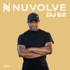 DJ EZ presents NUVOLVE radio 001
