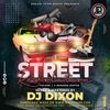 Dj Dixon - Street Revolution #7 Kikadde Edition - Dream Team Music Ug