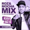 2020-OCT-02 ~ Roz & Mocha Mix KISS 92.5