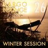 VARGO LOUNGE 26 - Winter Session