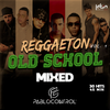Reggaeton Old School Vol1(Mix 2020)