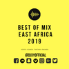 BEST OF MIX EAST AFRICA 2019 [KENYA TANZANIA UGANDA RWANDA]