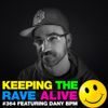 Keeping The Rave Alive Episode 364 feat. Dany BPM