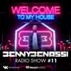Benny Benassi - Welcome to my House Radio Show #11