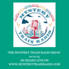 Mystery Train Radio Show - Playlist / Listen Again - 20/01/19 (Repeated 03/02/19)