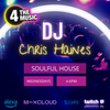 Chris Haines DJ - 4 The Music Exclusive - Deep and Soulful Wednesday Grooves