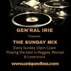 Gen'ral Irie's Sunday Mix sun 2nd Feb 2020