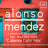 Alonso Mendez - Lockdown LIVE session Episode 002 (May 08 2020) - CALIENTE LATIN HITS