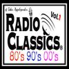 RADIO CLASSICS [80's 90's 00's] Vol.1 (dj Takis Aggelopoulos Choice)