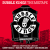 Rubble Kings - The Mix Tape