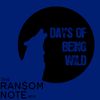 Catalepsia (Days of Being Wild) - The Ransom Note Mix