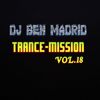 DJ BEN MADRID - Trance-Mission Vol.18