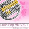 Deejay Maquero Latin Pop Mix Vol.1, Musica Romantica De Corazon, para el Corazon