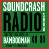 Soundcrash Radio Show - Episode 24 - April 2015 - Bambooman