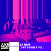 JBW EXCLUSIVE MIX | DJ NOIR - LOST SUMMER VOL. 1