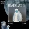 French Toast [by night] 13-05-21