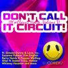 DJ Corey D - Don't Call It Circuit (It's Classic House) Vol. 3