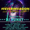 DJ HUNKY - #FEVERINVASION VOL.7 (BEST OF DANCEHALL, HIPHOP, POP, AFRO, MOOMBAHTON, & TROPICAL HOUSE