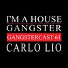 CARLO LIO | GANGSTERCAST 61