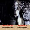 #089 Draw The Line Radio Show 25-02-2020 with guest mix 2nd hr by Isis Moray