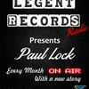 Legent Records Radio Show Episode 001 with special guest Dj Paul Lock