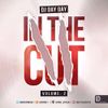 DJ Day Day Presents - In The Cut VOL 2 RNB | Bashment | Dancehall | Reggae | House| [FREE DOWNLOAD]