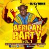 DJ Lyriks Presents African Party Vol 1