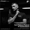 Tech Clubbers Podcast w/ Andrew Moore (Threads*Varese) - 08-Dec-21