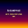 DJ GlibStylez - 80's Pop Rock & R&B Mix