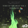 DJ MAYDAY - 2023  TURN UP THE HEAT VOL. 2 - AMAPIANO EDITION