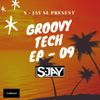 Groovy Tech Episode 9th by S-JAY
