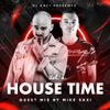 DJ KACI - HOUSE TIME vol.6 ( GUEST MIX MIKE SAXI )