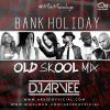 #MixMondays BANK HOLIDAY OLD SKOOL MIX PART 2 @DJARVEE